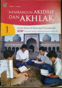 Image of Membangun Akidah dan Akhlak Untuk Kelas VII Madrasah Tsnawiyah