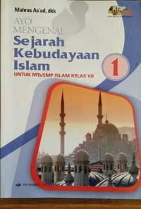 Image of Ayo Mengenal Sejarah Kebudayaan Islam Kelas 1
