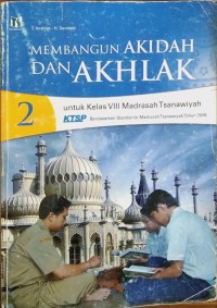 Image of Membangun Akidah dan Akhlak Untuk Kelas VIII Madrasah Tsanawiyah